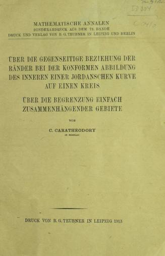 Über die gegenseitige beziehung der ränder bei der konformen abbildung des inneren einer Jordanschen kurve auf einen kreis.
Über die begrenzung einfach zusammenhängender gebiete.