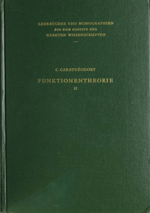 Funktionentheorie II, Lehrbucher und monographien Aus dem gebiete der exakten wissenschaften.